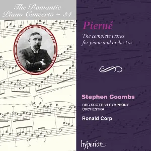 Pochette de The Romantic Piano Concerto, Volume 34: The Complete Works for Piano and Orchestra de Gabriel Pierné - Stephen Coombs - BBC Scottish Symphony Orchestra