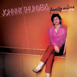 Pochette de Finally Alone: The Sticks & Stones Tapes de Johnny Thunders