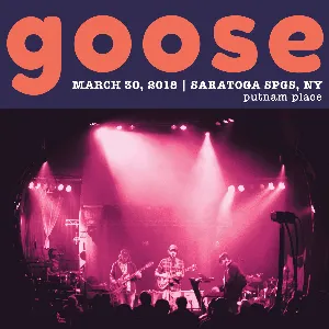 Pochette de 2018-03-30: Saratoga Springs, NY de Goose