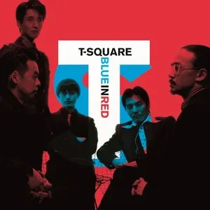 Pochette de Blue in Red de T‐SQUARE