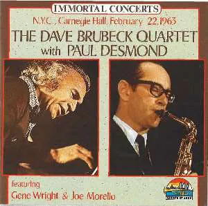 Pochette The Dave Brubeck Quartet With Paul Desmond – N.Y.C., Carnegie Hall, February 22, 1963