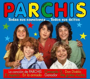 Pochette de Parchis: Todas Sus Canciones Todos Sus Exitos de Parchís
