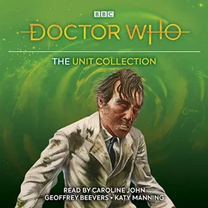 Pochette de Doctor Who: The UNIT Collection de Katy Manning - Terrance Dicks - Geoffrey Beevers