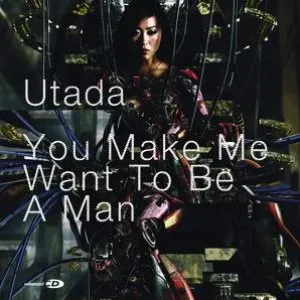Pochette de You Make Me Want to Be a Man de Hikaru Utada