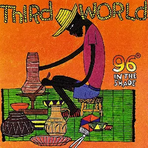 Pochette de 96° in the Shade de Third World