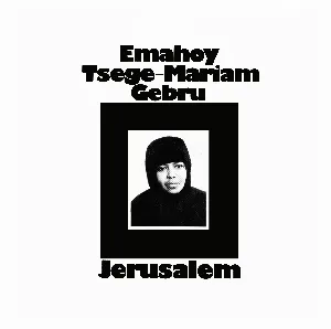 Pochette de Jerusalem de Emahoy Tsegué-Maryam Guèbrou