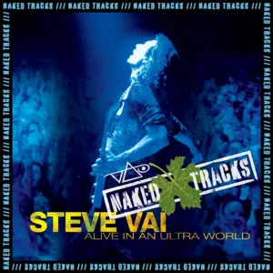 Pochette de Naked Tracks, Vol. 4: Alive in an Ultra World / Plus de Steve Vai