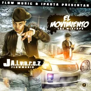 Pochette de El movimiento: The Mixtape de J Álvarez