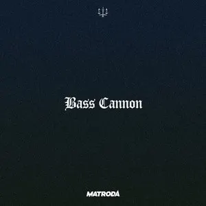 Pochette Bass Cannon (Matroda Remix)