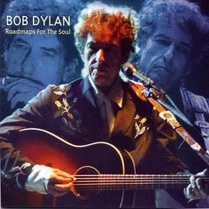 Pochette de Roadmaps for the Soul de Bob Dylan