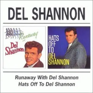 Pochette Runaway With Del Shannon / Hats Off To