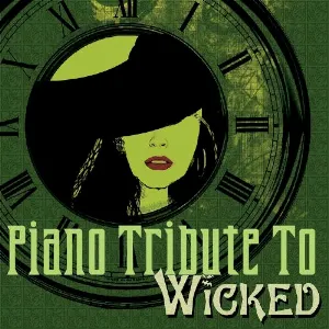 Pochette de Piano Tribute to Wicked de Stephen Schwartz