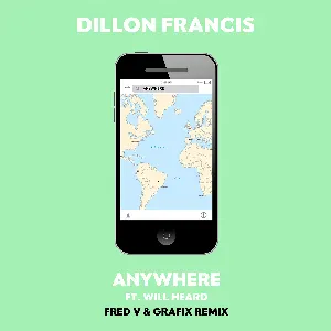 Pochette de Anywhere (Fred V & Grafix remix) de Dillon Francis