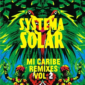 Pochette de Mi Caribe Remixes, Vol. 2 de Systema Solar