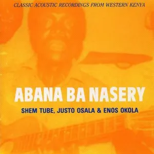 Pochette de Classic Acoustic Recordings from Western Kenya de Abana Ba Nasery