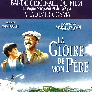 Pochette de La Gloire de mon père (Bande originale du film d'Yves Robert) de Vladimir Cosma