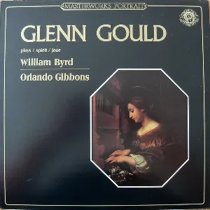 Pochette Glenn Gould plays William Byrd and Orlando Gibbons