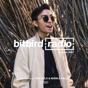 Pochette de San Holo Presents: bitbird Radio #061 de San Holo