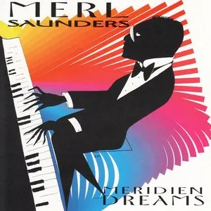 Pochette de Meridien Dreams de Merl Saunders