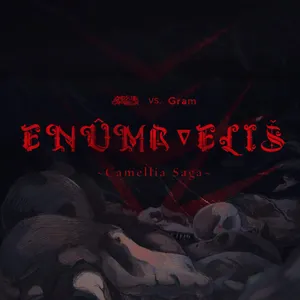 Pochette de ENÛMA∇ELIŠ ~Camellia Saga~ de Camellia