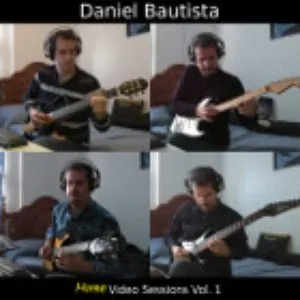 Pochette de Home Video Sessions Vol. 1 de Daniel Bautista