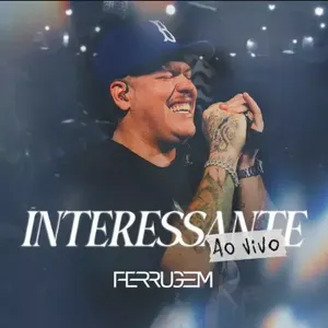 Pochette de Interessante (Ao vivo) de Ferrugem