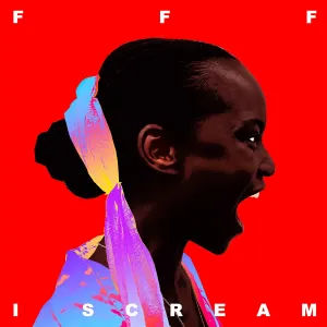 Pochette de I Scream de FFF