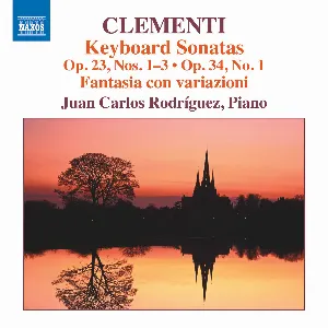 Pochette de Keyboard Sonatas, op. 23 nos. 1-3 & op. 34 no. 1 / Fantasia con variazioni de Muzio Clementi