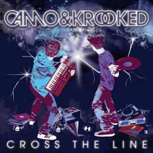 Pochette de Cross the Line de Camo & Krooked