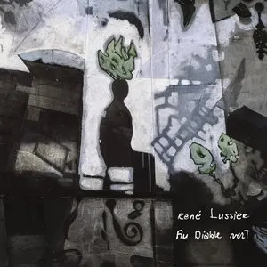 Pochette de Au diable vert de René Lussier