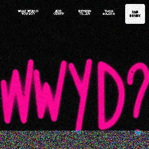 Pochette de What Would You Do? (R&B remix) de Joel Corry - Bryson Tiller