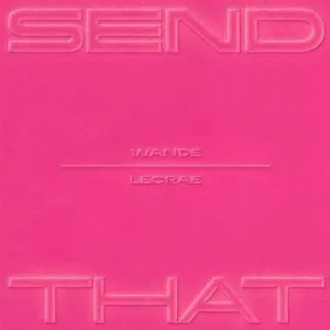 Pochette de Send That de Lecrae