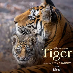 Pochette de Disneynature: Tiger de Nitin Sawhney