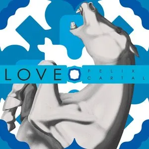 Pochette de Love de Felix Cartal