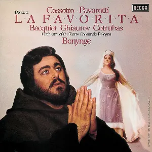 Pochette de La Favorita de Fiorenza Cossotto - Nicolaï Ghiaurov - Gabriel Bacquier - Richard Bonynge - Luciano Pavarotti - Ileana Cotrubaș - Gaetano Donizetti - Orchestra del Teatro Comunale di Bologna