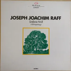 Pochette de Sinfonie Nr. 8 «Frühlingsklänge» de Radio-Sinfonieorchester Basel - György Lehel - Joachim Raff