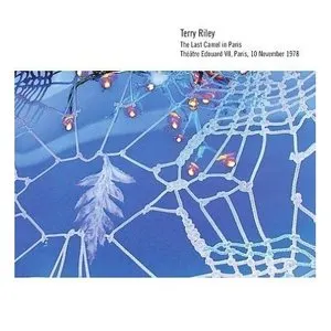 Pochette de The Last Camel in Paris de Terry Riley