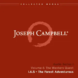Pochette de The Western Quest, Lecture 5: The Forest Adventurous de Joseph Campbell