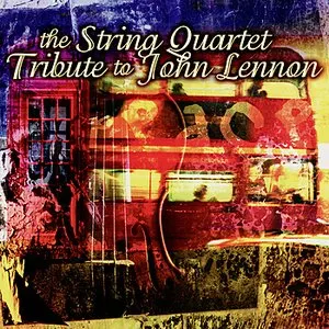 Pochette The String Quartet Tribute to John Lennon