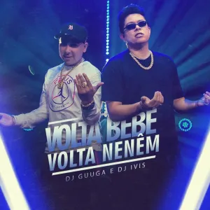 Pochette de Volta Bebê, Volta Neném de DJ Guuga