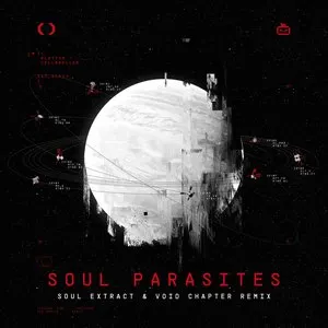 Pochette de Soul Parasites (Soul Extract & Void Chapter remix) de Celldweller