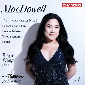Pochette de Orchestral Works, vol. 1 de John Wilson - Edward MacDowell - BBC Philharmonic