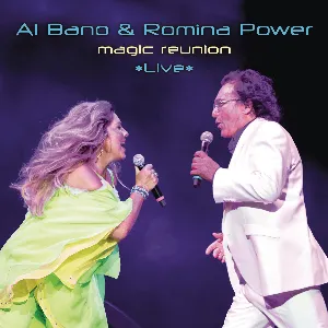 Pochette de Magic Reunion de Al Bano & Romina Power