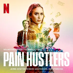 Pochette Pain Hustlers: Soundtrack from the Netflix Film