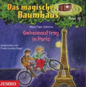 Pochette de Das magische Baumhaus, Folge 33: Geheimauftrag in Paris de Mary Pope Osborne - Frank‐Lorenz Engel