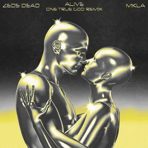 Pochette de Alive (One True God remix) de MKLA - Zeds Dead
