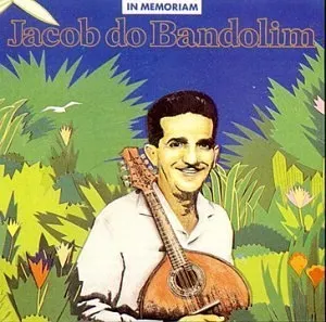 Pochette de "In Memoriam" de Jacob do Bandolim