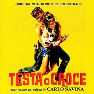 Pochette de Testa O Croce (Original Motion Picture Soundtrack) de Carlo Savina