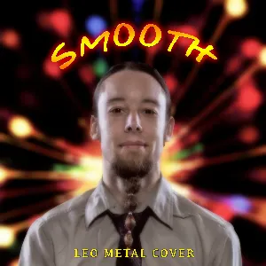 Pochette de Smooth (Metal Cover) de Leo Moracchioli
