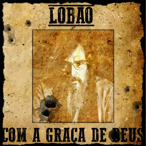 Pochette de Com a Graça de Deus de Lobão